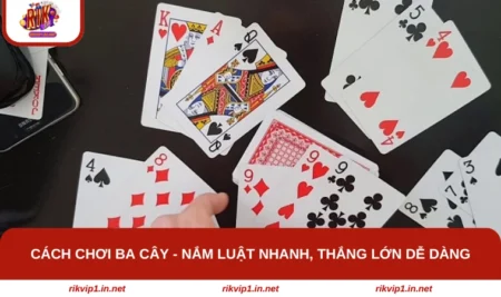 cách chơi ba cây